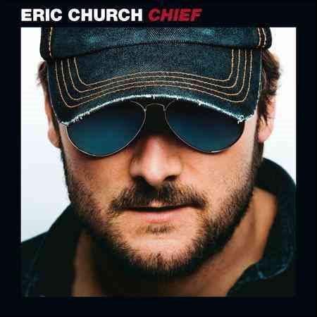 Eric Church - Chief |