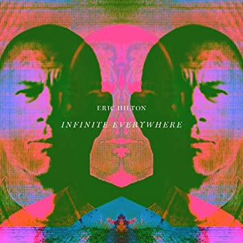 Eric Hilton - Infinite Everywhere [LP] |