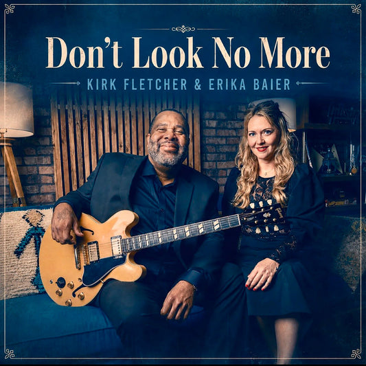 Erika Fletcher Kirk & Baier - Don'T Look No More |