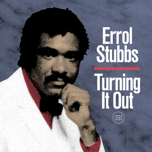 Errol Stubbs - Turning It Out (Lita Exclusive) |