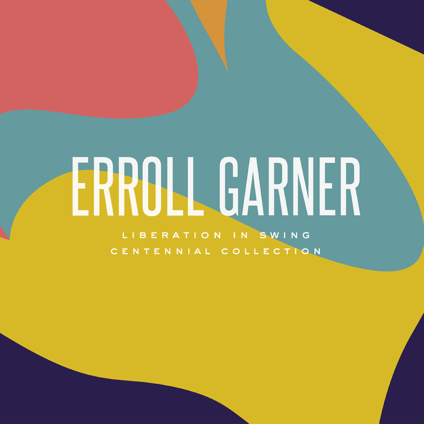 Erroll Garner - Liberation In Swing: Centennial Collection |