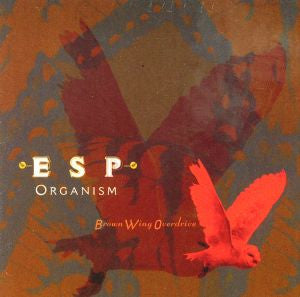 Brown Wing Overdrive - ESP Organism (CD) |