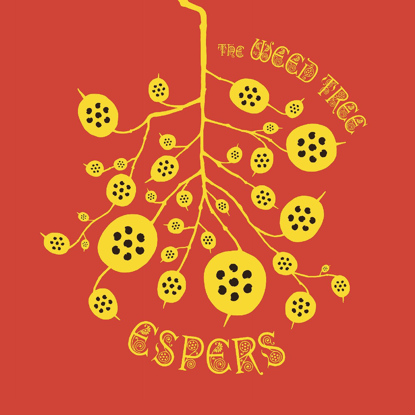 Espers - The Weed Tree |