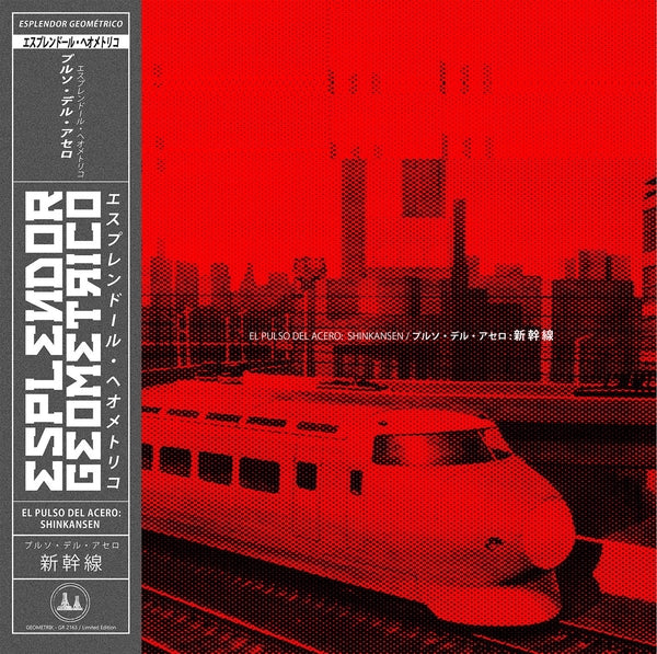 ESPLENDOR GEOMETRICO - El Pulso Del Acero: Shinkansen [CD] |