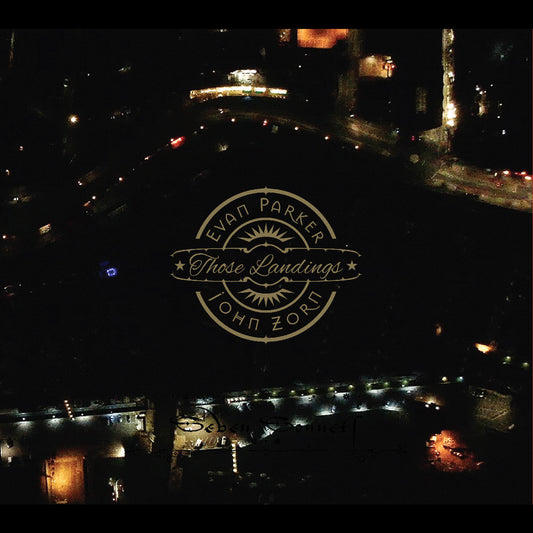 Evan And John Zorn Parker - Those Landings |