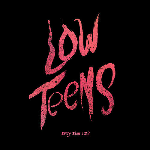Low Teens (Black Vinyl, Digital Download Card) |