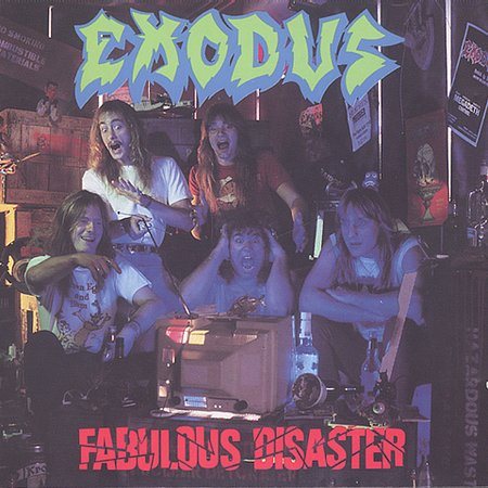 Exodus - Fabulous Disaster |