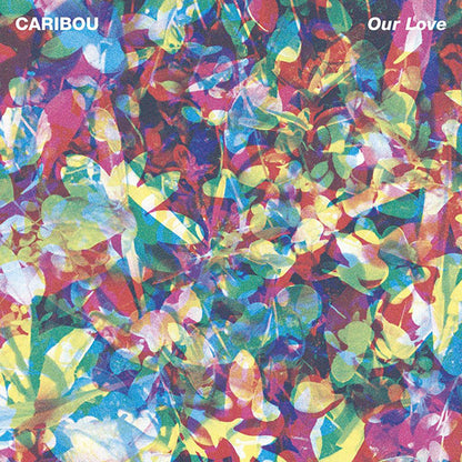 Caribou - Our Love (VINYL) | Mint (M) Mint (M) - HOUSE *SEALED*