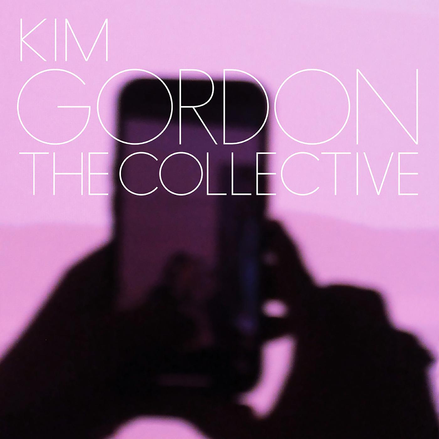 Kim Gordon - The Collective | Mint (M) Mint (M) - EXPERIMENTAL *SEALED*