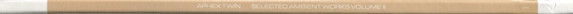 Aphex Twin - Selected Ambient Works Volume II (VINYL 3LP) | Near Mint (NM or M-) Near Mint- (NM-) - EXPERIMENTAL / USED *NEAR MINT*