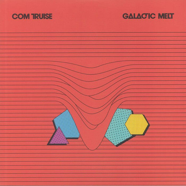 Com Truise - Galactic Melt | Mint (M) Mint (M) - DOWNTEMPO