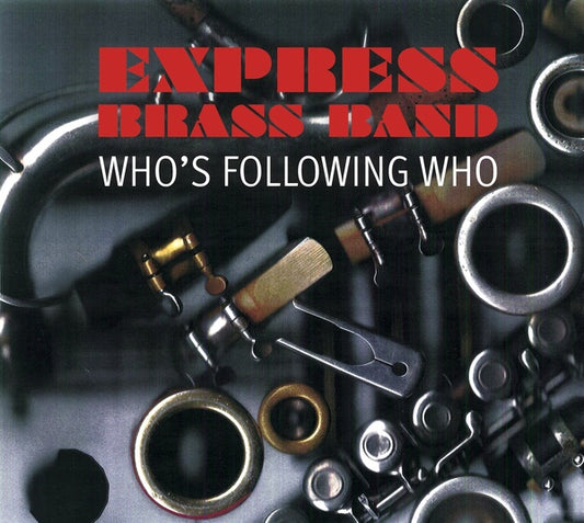 EXPRESS BRASS BAND - Who's Following Who |