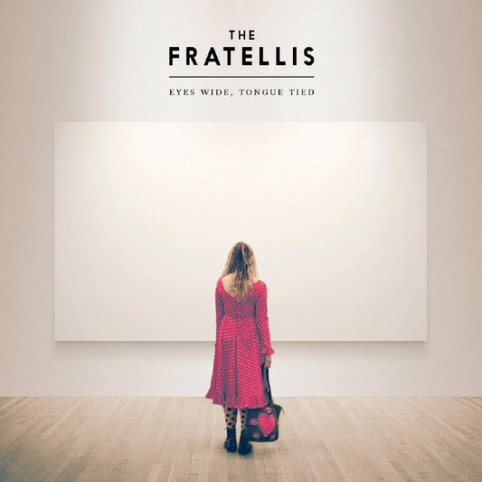 The Fratellis - Eyes Wide, Tongue Tied |