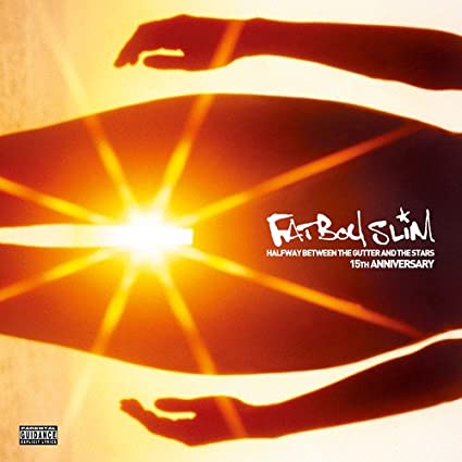 Fatboy Slim - Halfway Between the Gutter and the Stars [Import] |