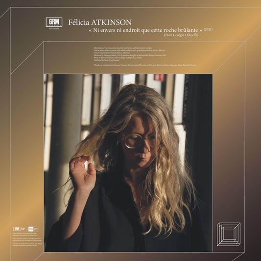FELICIA ATKINSON/RICHARD CHARTIER - Ni envers ni endroit que cette roche brulante (Pour Georgia O'Keeffe)/Recurrence.Expansion |