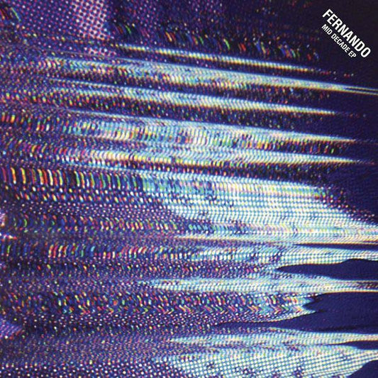 FERNANDO - Mid Decade EP |