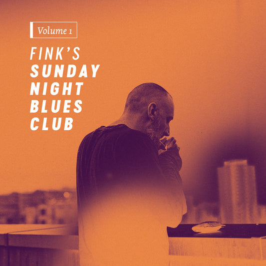 Fink - Fink'S Sunday Night Blues Club, Vol. 1 |