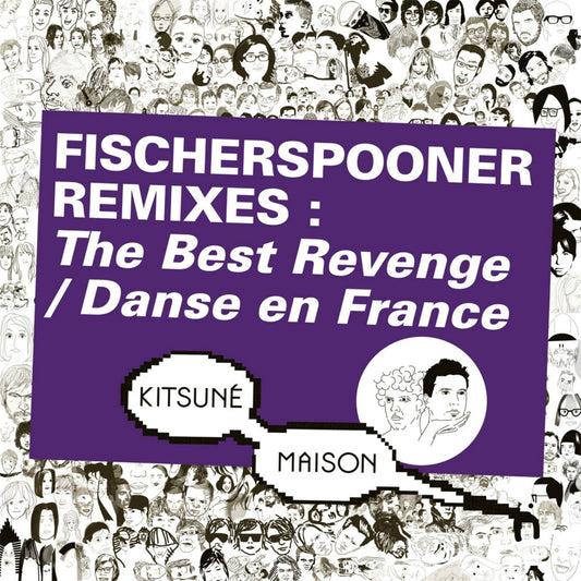 Kitsuné: Fischerspooner Remixes: The Best Revenge / Danse En France |