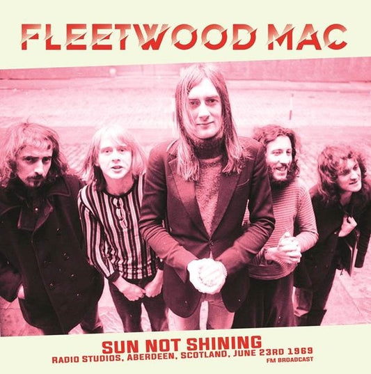 Sun Not Shining (Radio Studios, Aberdeen, Scotland, June 23rd 1969) |