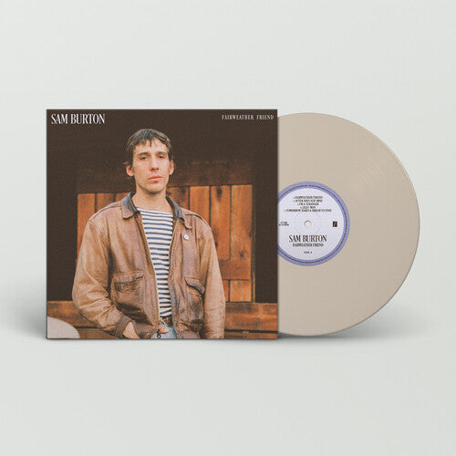 Sam Burton - (PRESALE 10/30/26) Fairweather Friend (WHITE VINYL LP) | NEW - FOLK *NEW/COLOR*