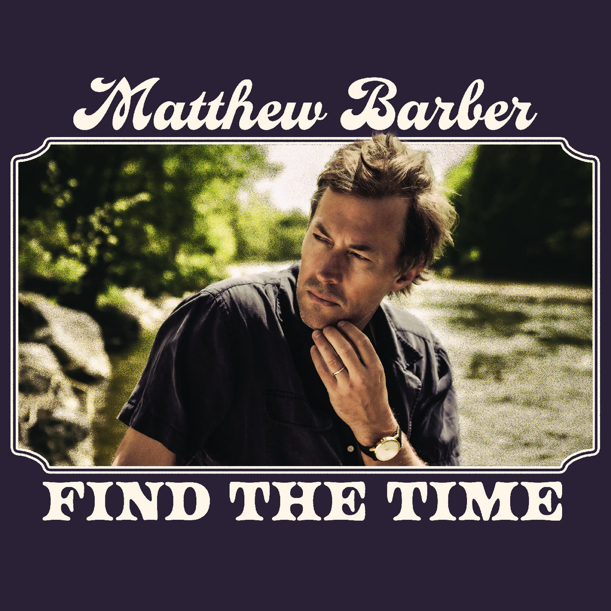 Matthew Barber - (PRESALE 11/20/26) Find The Time (DIGIPACK CD) | NEW - FOLK *NEW*