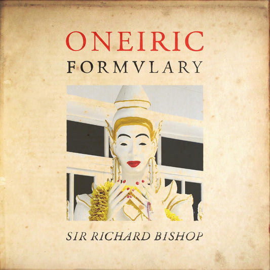 Bishop, Sir Richard - Oneiric Formulary | - FOLK *NEW*