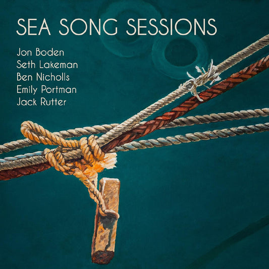 Boden, Jon, Seth Lakeman, Ben Nicholls, Emily Port - Sea Song Sessions (CD) | - FOLK *NEW*
