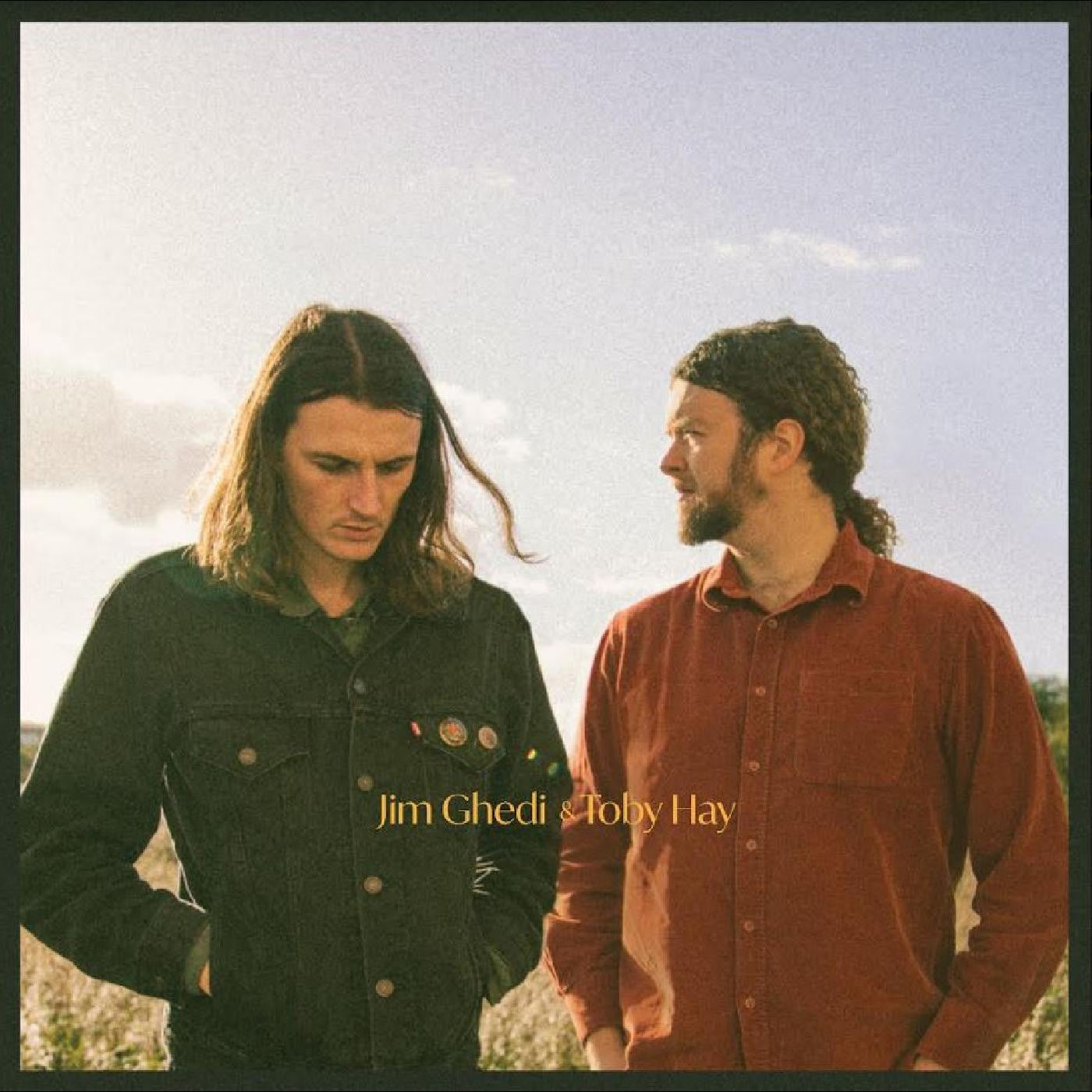 Ghedi, Jim & Toby Hay - Jim Ghedi & Toby Hay | - FOLK *NEW*
