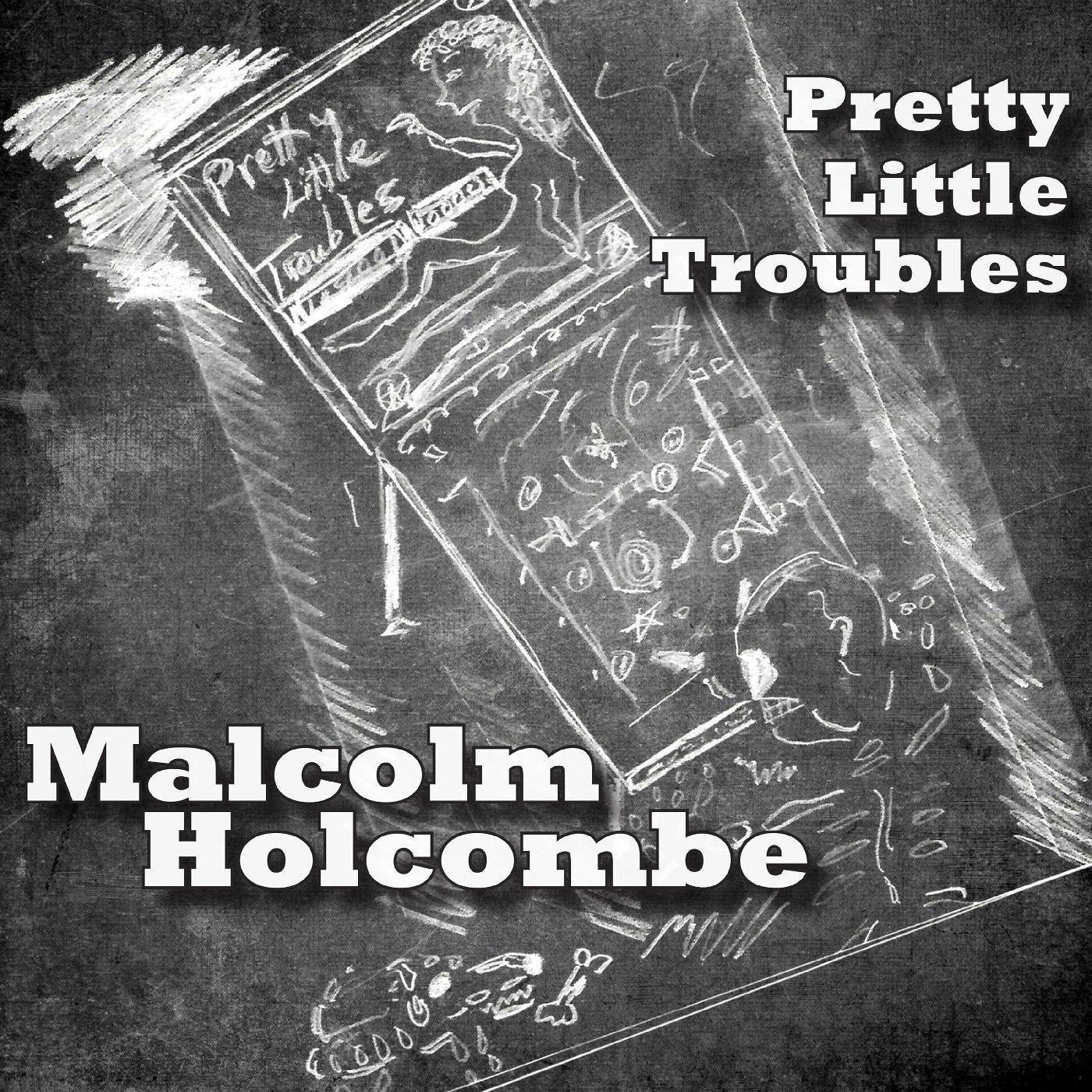 Holcombe, Malcolm - Pretty Little Troubles (CD) | - FOLK *NEW*
