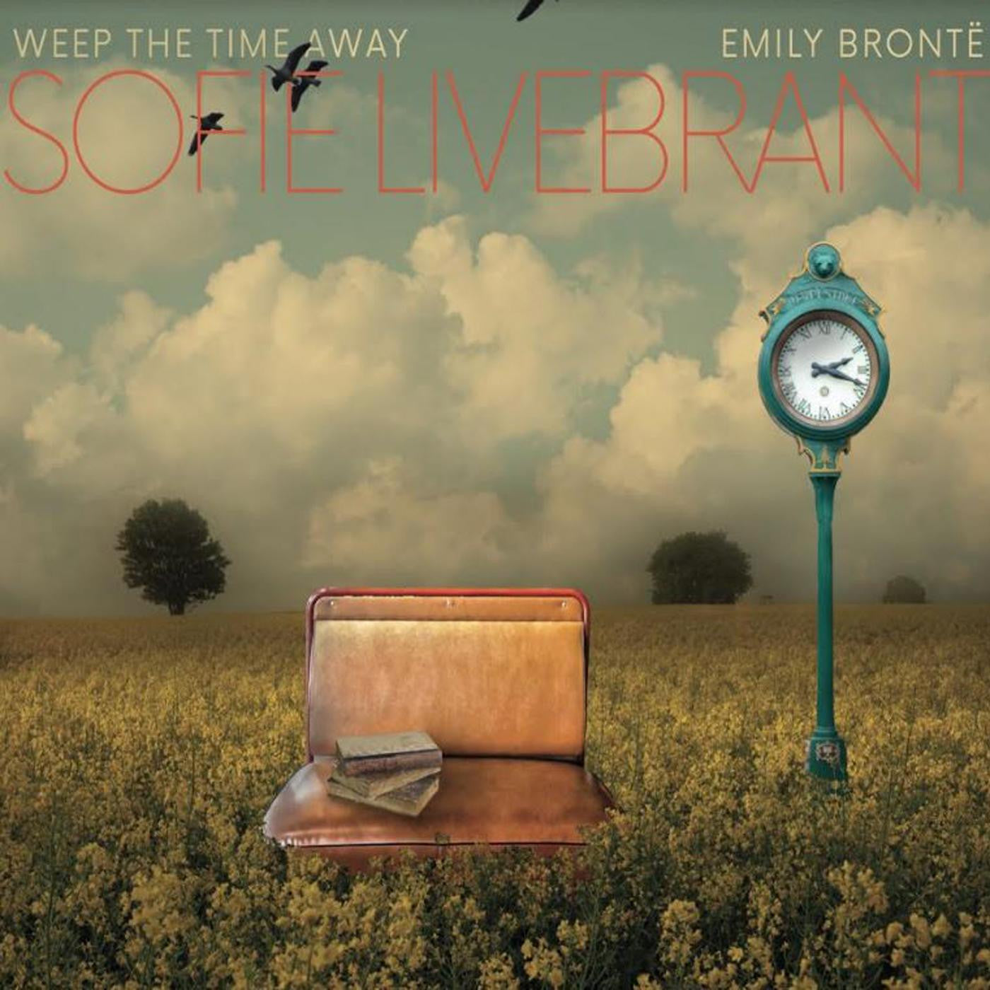 Livebrant, Sofie - Weep The Time Away;Emily Bronte (CD) | - FOLK *NEW*
