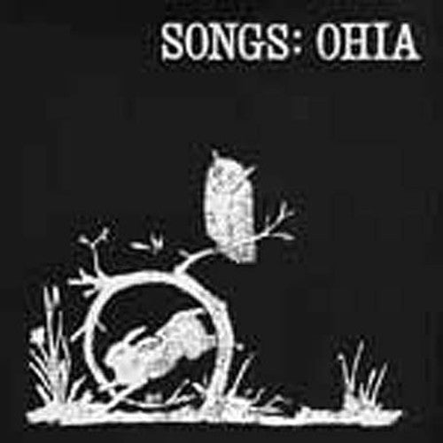 Songs: Ohia (Jason Molina) - Songs: Ohia (VINYL) | - FOLK *NEW*