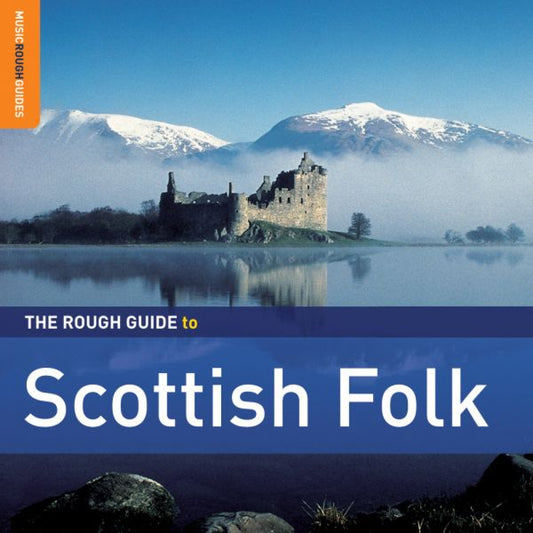Various Artists - The Rough Guide To The Scottish Folk (Second Edition) (CD) | Mint Mint - FOLK *NEW*