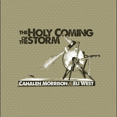 Cahalen Morrison - (PRESALE 10/9/26) The Holy Coming Storm (VINYL LP) | NEW - FOLK *NEW*