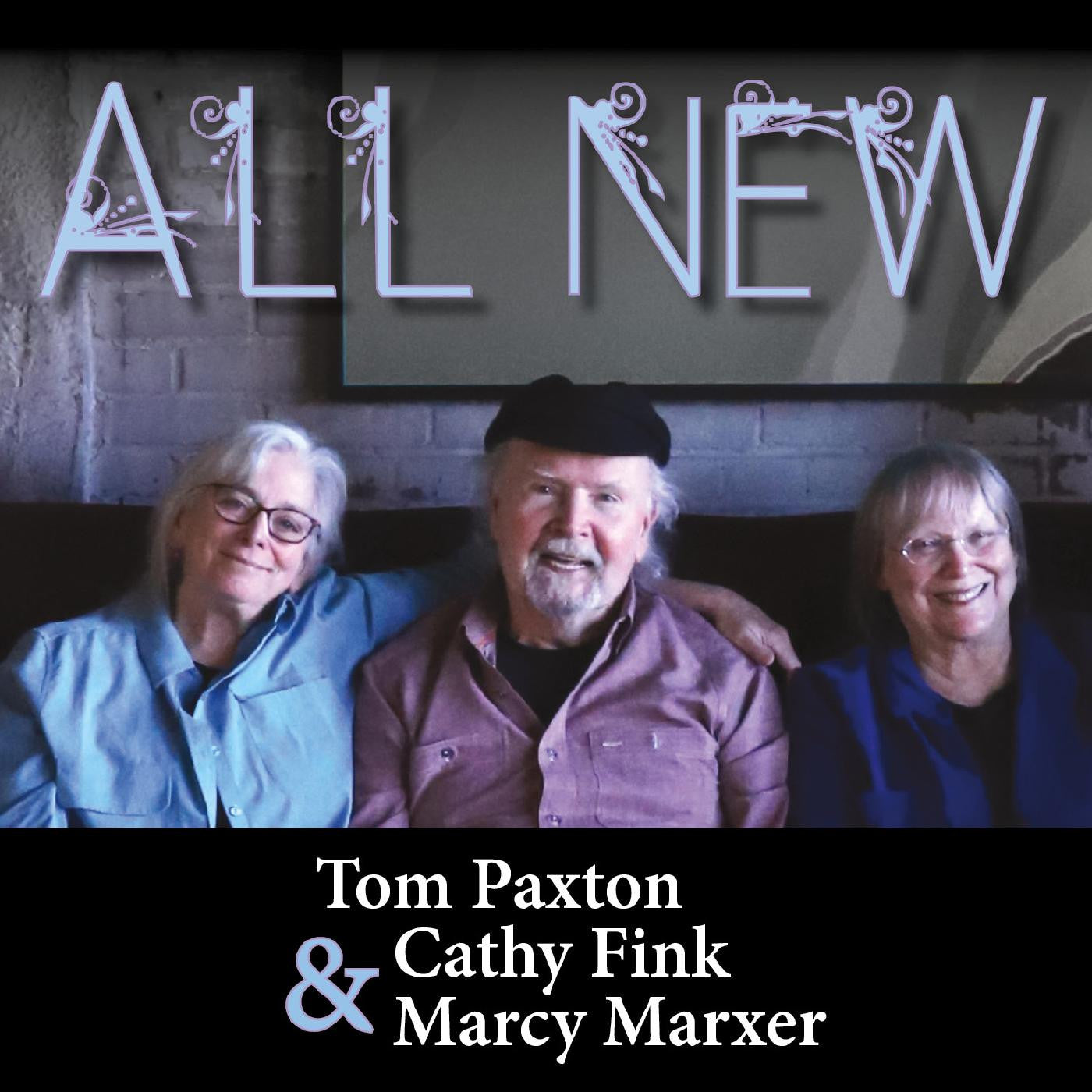 Paxton, Tom, Cathy Fink & Marcy Marxer - All New (CD) | - FOLK *NEW*