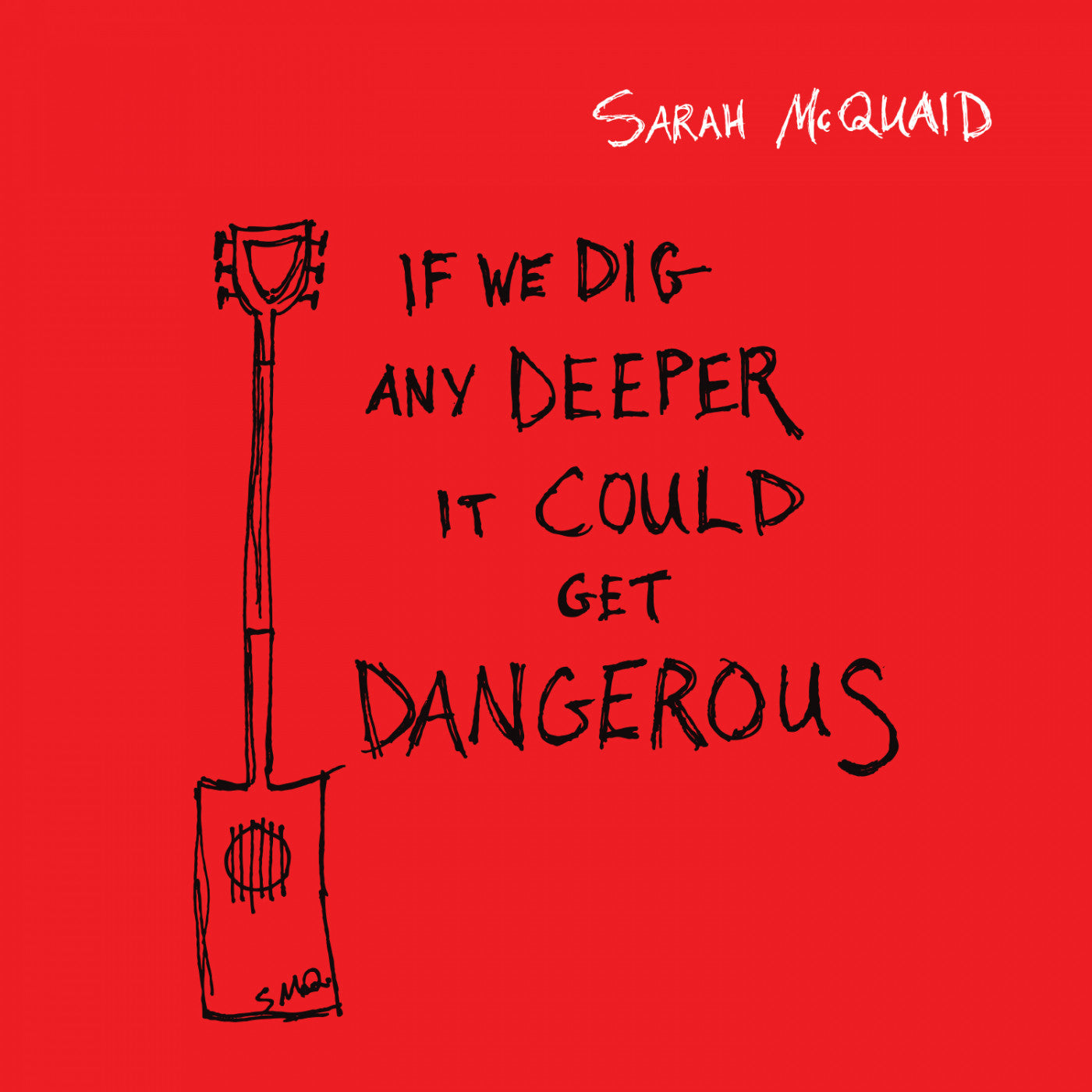 McQuaid, Sarah - If We Dig Any Deeper It Could Get Dangerous (CD) | Mint Mint - FOLK *NEW*