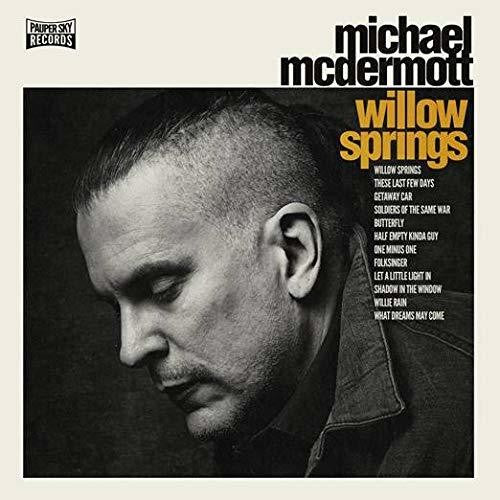 Michael McDermott - Willow Springs / Out From Under (VINYL) | - FOLK *NEW*