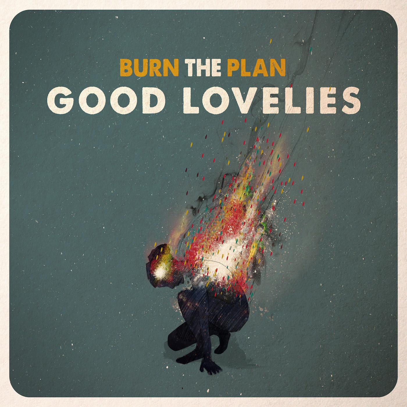 Good Lovelies - Burn The Plan (CD) | - FOLK *NEW*