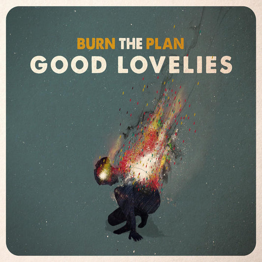 Good Lovelies - Burn The Plan (CD) | - FOLK *NEW*
