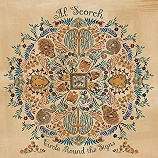 Scorch, Al - Circle Round The Signs (Vinyl) | - FOLK *NEW*