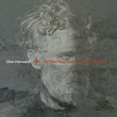 GLEN HANSARD - ALL THAT WAS EAST IS WEST OF ME NOW (VINYL LP) | NEW Mint (M) Mint (M) - FOLK *NEW*