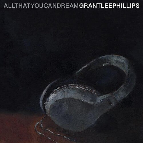 Grant-Lee Phillips - All That You Can Dream (VINYL) | - FOLK *NEW*