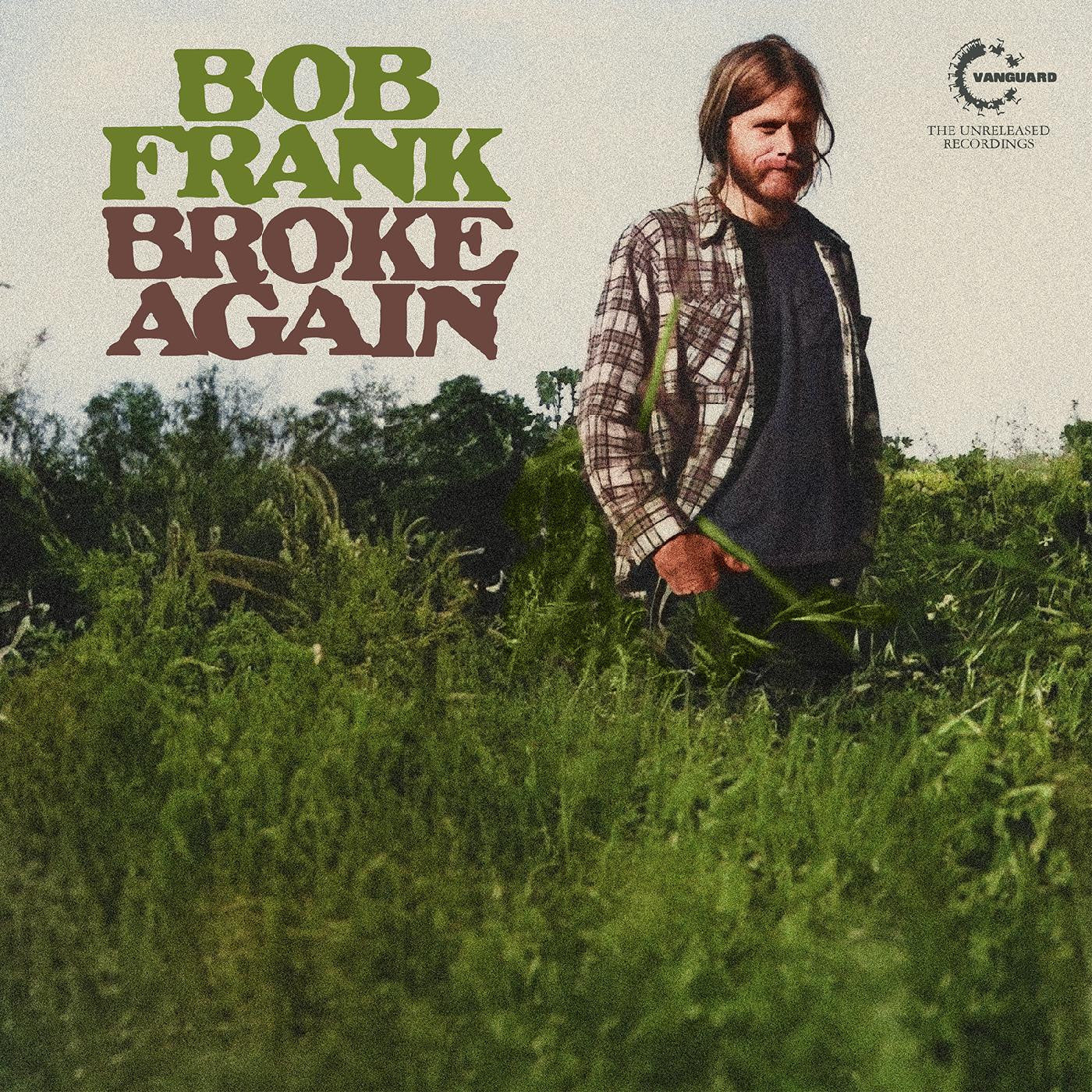Frank, Bob - Broke Again--The Unreleased Recordings (MARIJUANA COLOR VINYL) (Vinyl) | - FOLK *NEW*