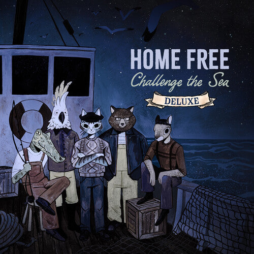 Home Free - (PRESALE 6/26/26) Challenge The Sea (DLX CD) | Mint (M) Mint (M) - FOLK *NEW*