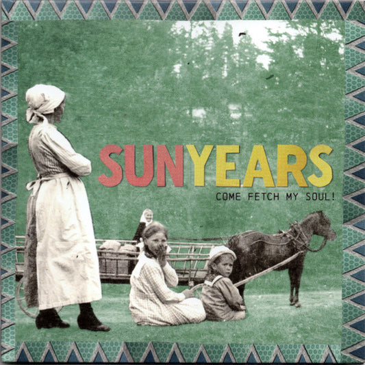 Sunyears - Come Fetch My Soul! | Mint (M) Mint (M) - FOLK/ROCK