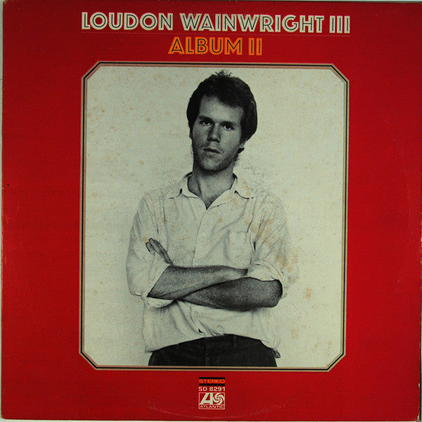 Loudon Wainwright III - Album II | Excellent (EX) Excellent (EX) - FOLK / USED *EXCELLENT+*