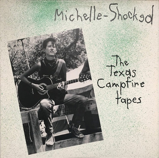 Michelle Shocked The Texas Campfire Tapes LP Excellent (EX) Near Mint (NM or M-)