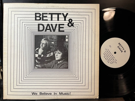Betty & Dave - We Believe In Music! (VINYL LP NOT ON LABEL 32381) | USED Near Mint- (NM-) Very Good Plus Plus (VG++) - FOLK / USED *NEAR MINT-*