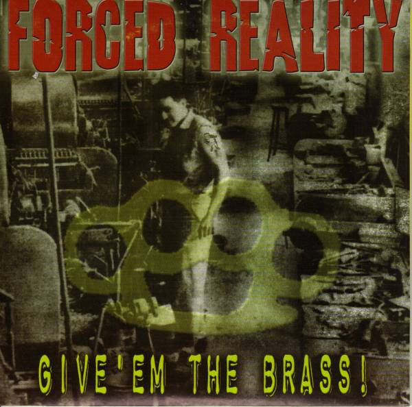 Forced Reality Give'em The Brass! Taang! Records 7" Near Mint (NM or M-) No Cover