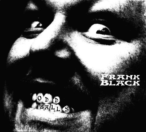 Frank Black - ODDBALLS |