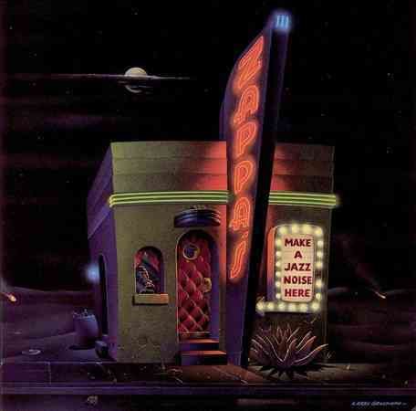 Frank Zappa - MAKE A JAZZ NOISE HE |